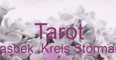 Tarot Lasbek, Kreis Stormarn | Top-Experten für Kartenlegen, Wahrsagen, Hellsehen, Zukunftsdeutung. Tarot Lasbek, Kreis Stormarn | Top-Experten für Kartenlegen, Wahrsagen, Hellsehen, Zukunftsdeutung.